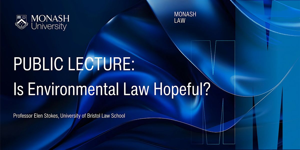 Public Lecture \u2013 Is Environmental Law Hopeful?
