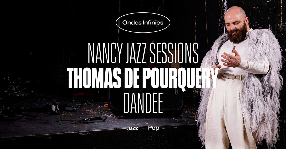 Nancy Jazz Sessions avec Thomas de Pourquery \u2022 L'Autre Canal Nancy