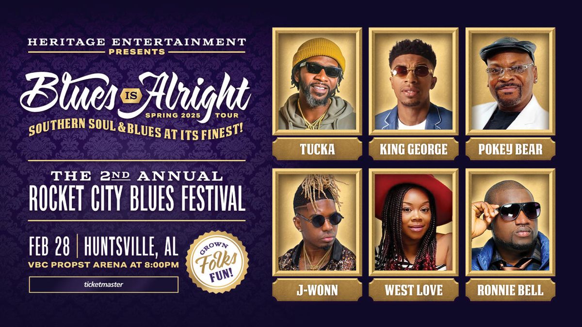 The Blues Is Alright Tour: King George  Tucka  Pokey Bear & West Love