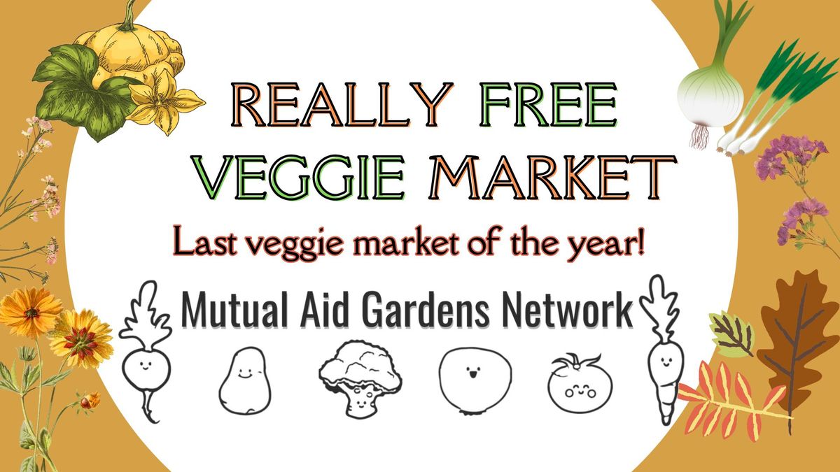 Really Free Veggie Market 