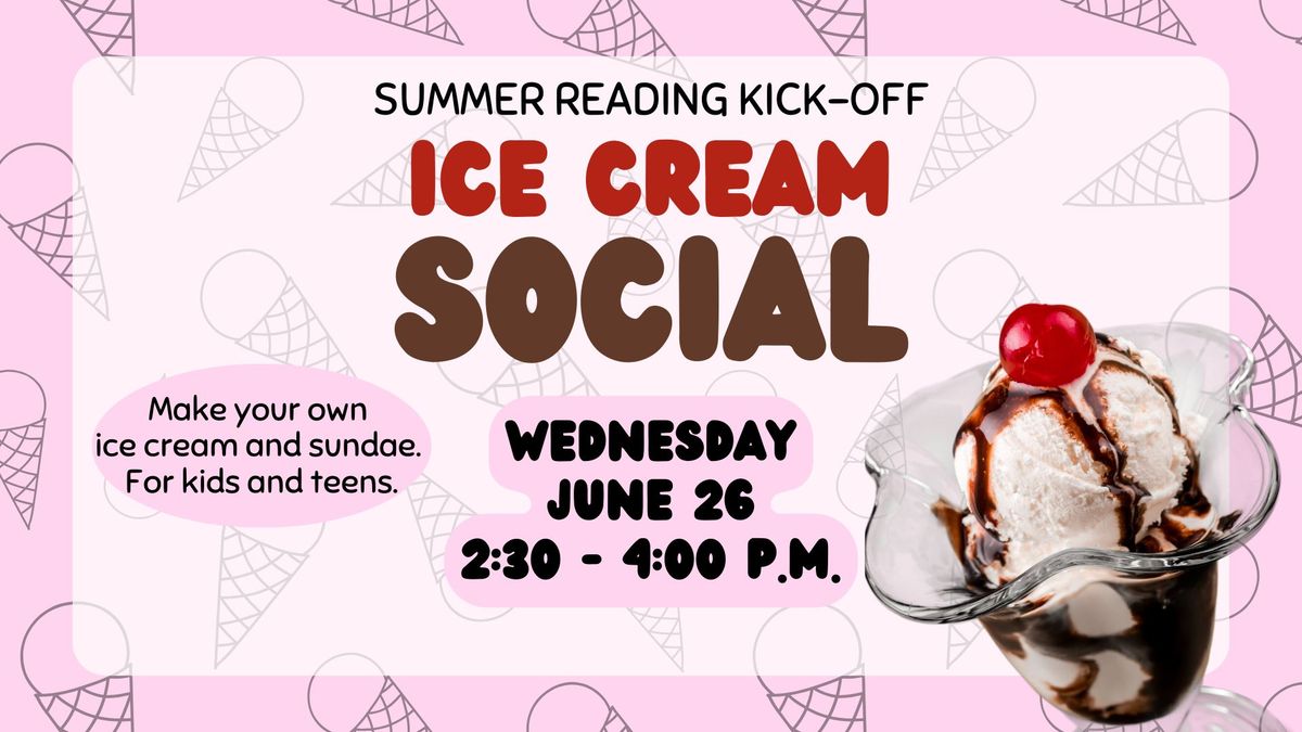 Ice Cream Social - Make Your Own Ice Cream