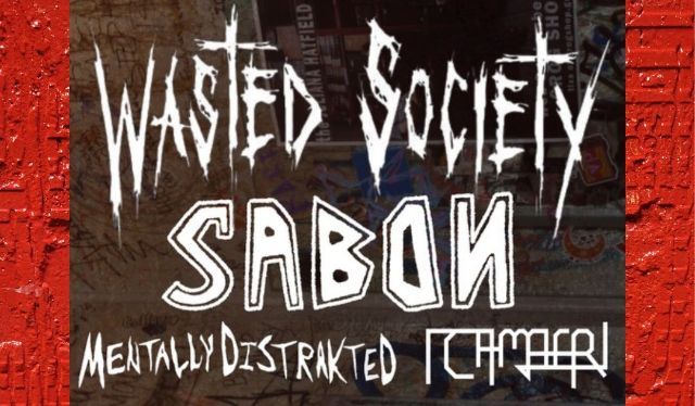 Wasted Society, Sabon, Mentally Distrakted, Camber