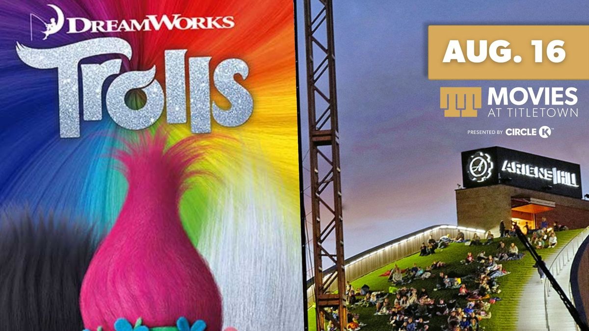 Movies at Titletown: Trolls (POSTPONED)