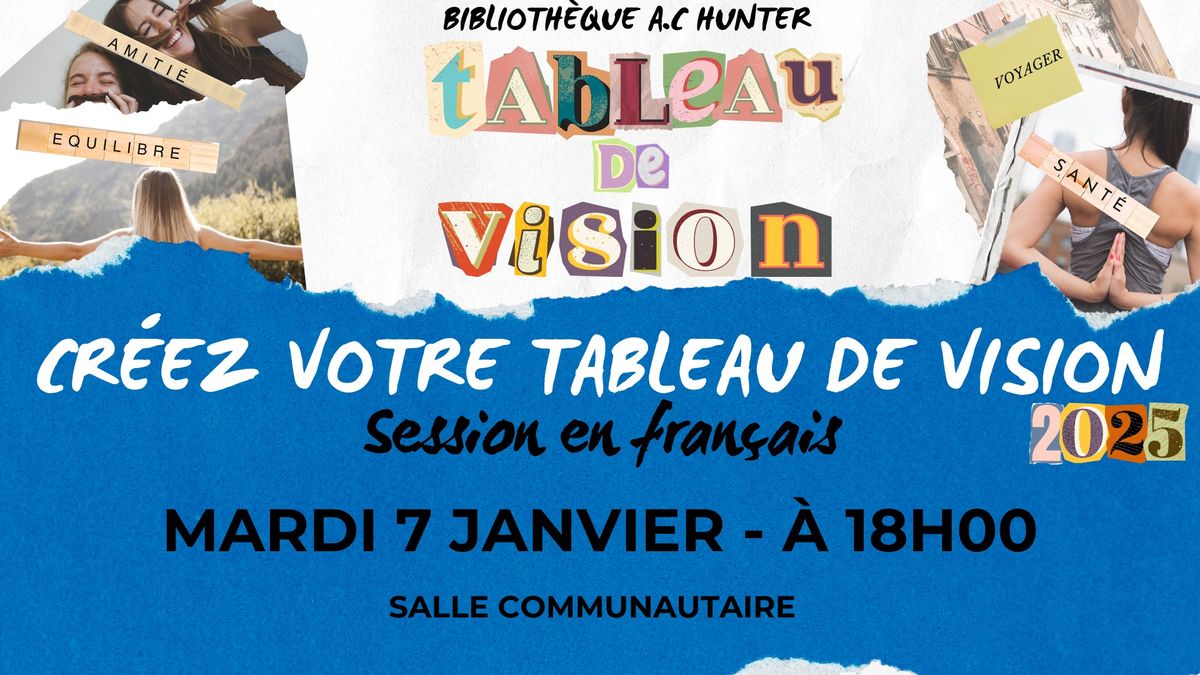 Cr\u00e9ez Votre Tableau de Vision (Session en Fran\u00e7ais)