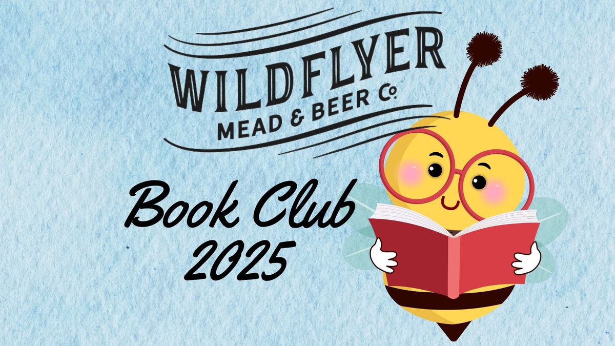 WildFlyer Mead and Beer Co - Book Club 2025