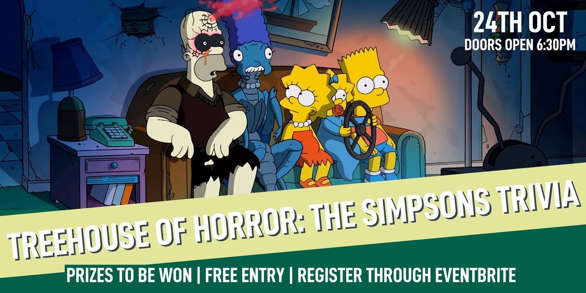 TREEHOUSE OF HORROR: THE SIMPSONS TRIVIA @ NEWSTEAD SOCIAL