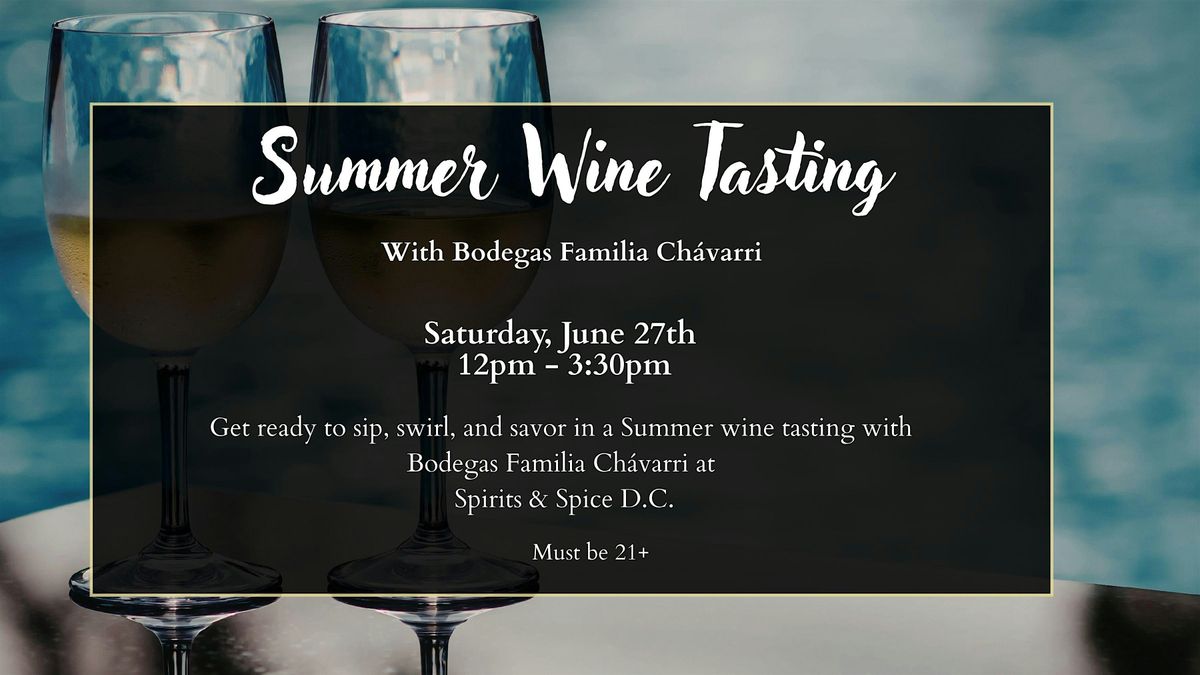 Summer Wine Tasting with Bodegas Familia Ch\u00e1varri Wines in D.C.