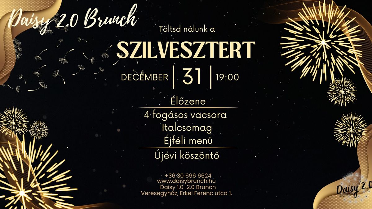 \ud83c\udf89 Szilveszteri Mulats\u00e1g a Daisy 2.0 Brunch-ban! \ud83c\udf89