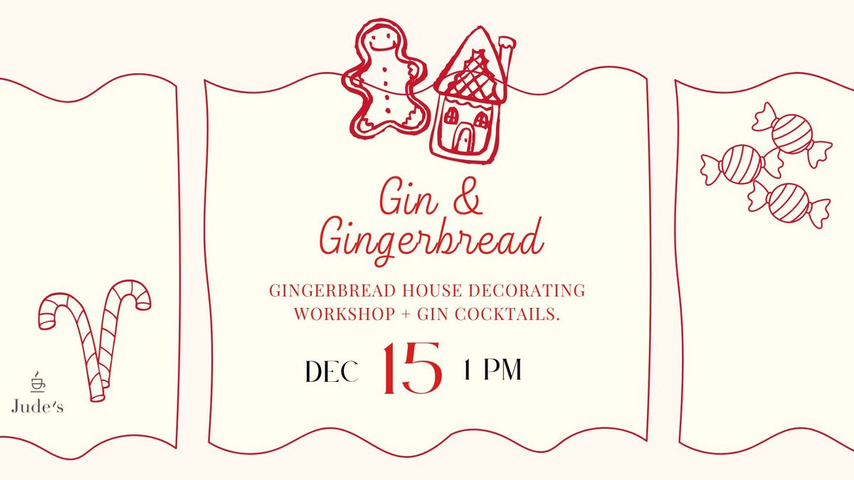 Gin & Gingerbread | Gingerbread House Decorating Workshop