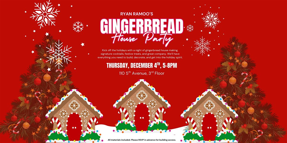 Ryan Ramoo's Gingerbread House Party
