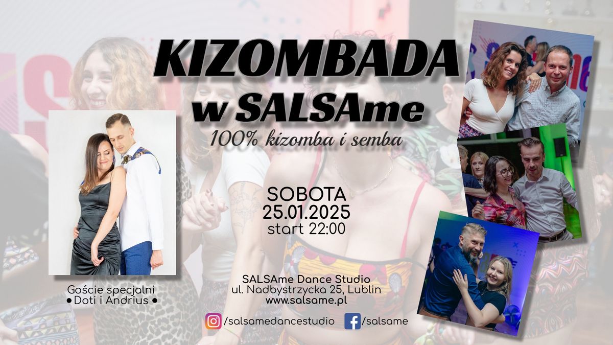 KIZOMBADA w SALSAme z udzia\u0142em Doti i Andriusa \/ 100% kizomba i semba \/ 25.01.2025