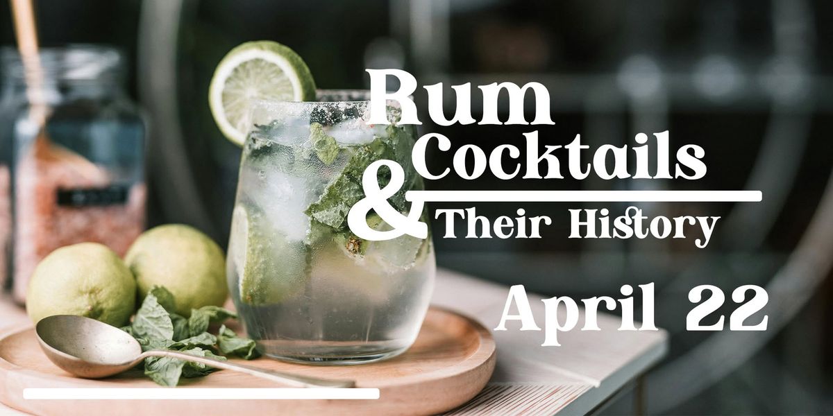 Rum Cocktails & Their History