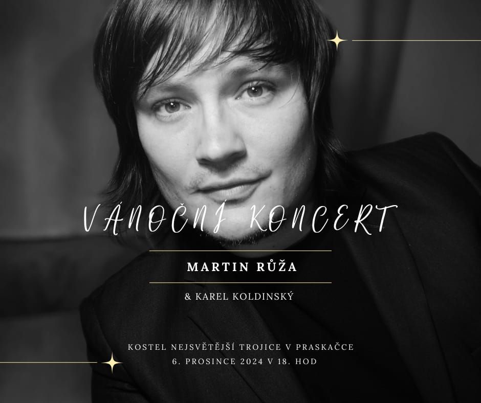 V\u00e1no\u010dn\u00ed koncert Martina R\u016f\u017ei v kostele v Praska\u010dce