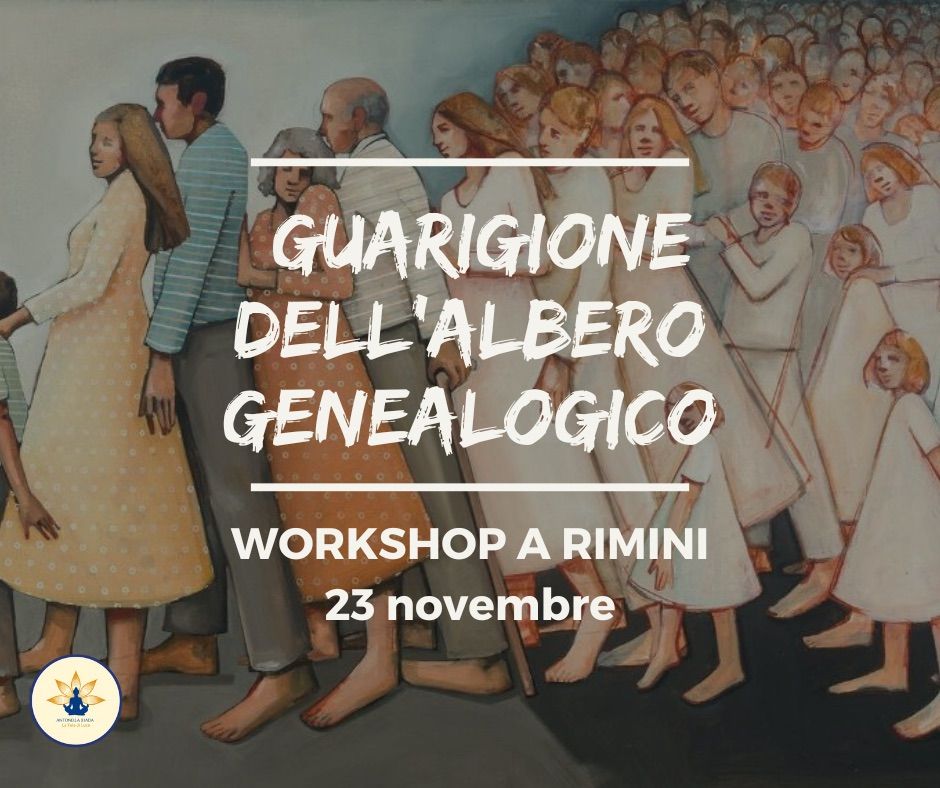 WORKSHOP: Guarigione dell\u2019Albero Genealogico