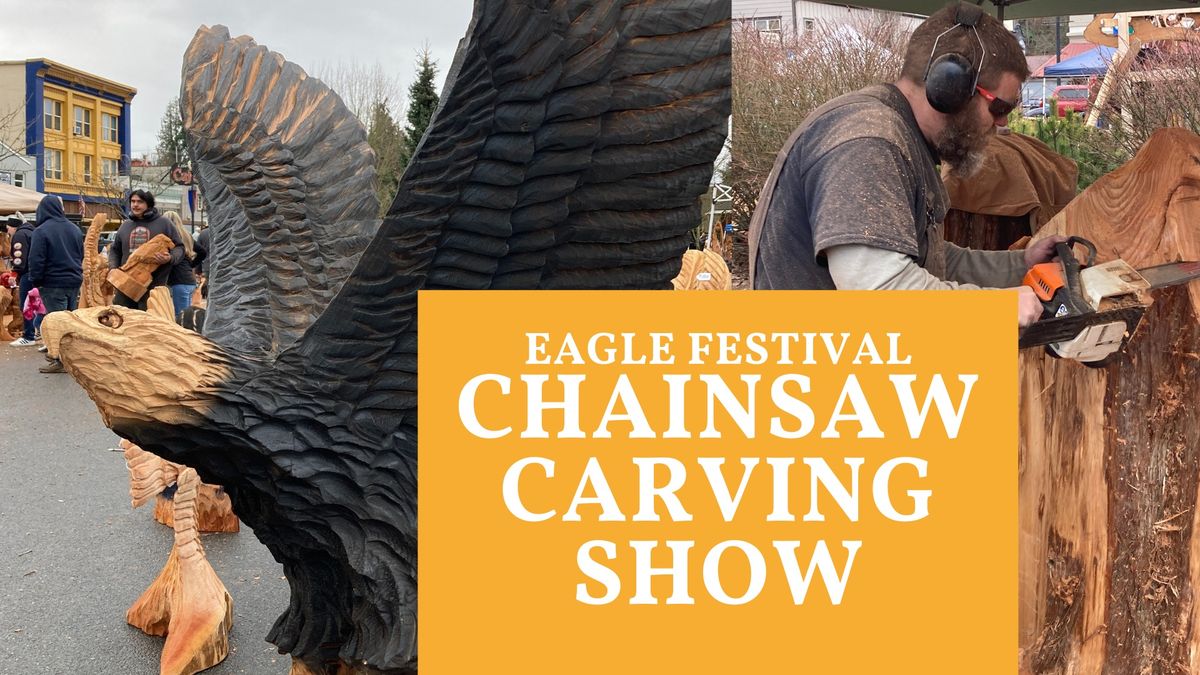 Eagle Festival Chainsaw Carving Show