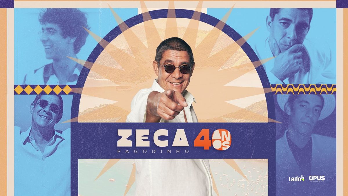 Zeca Pagodinho 40 anos | S\u00e3o Paulo