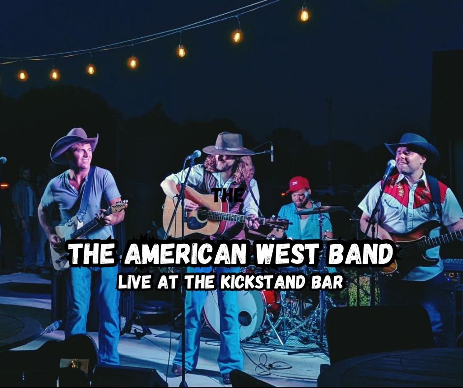 The American West Band LIVE at The Kickstand