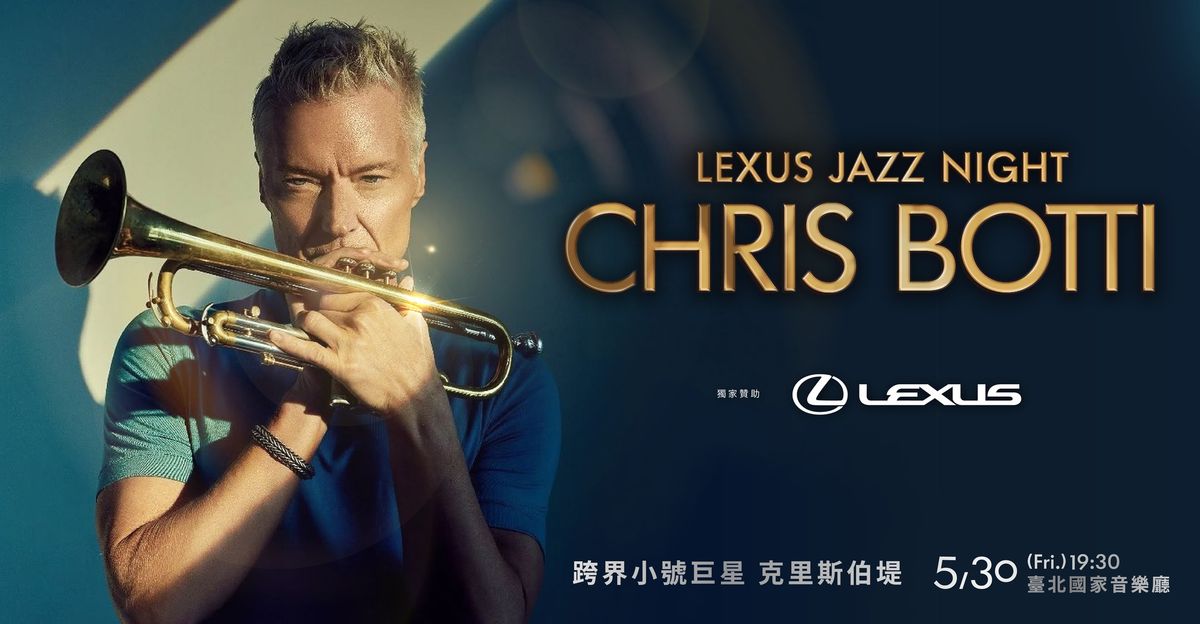 LEXUS Jazz Night - An Evening with Chris Botti