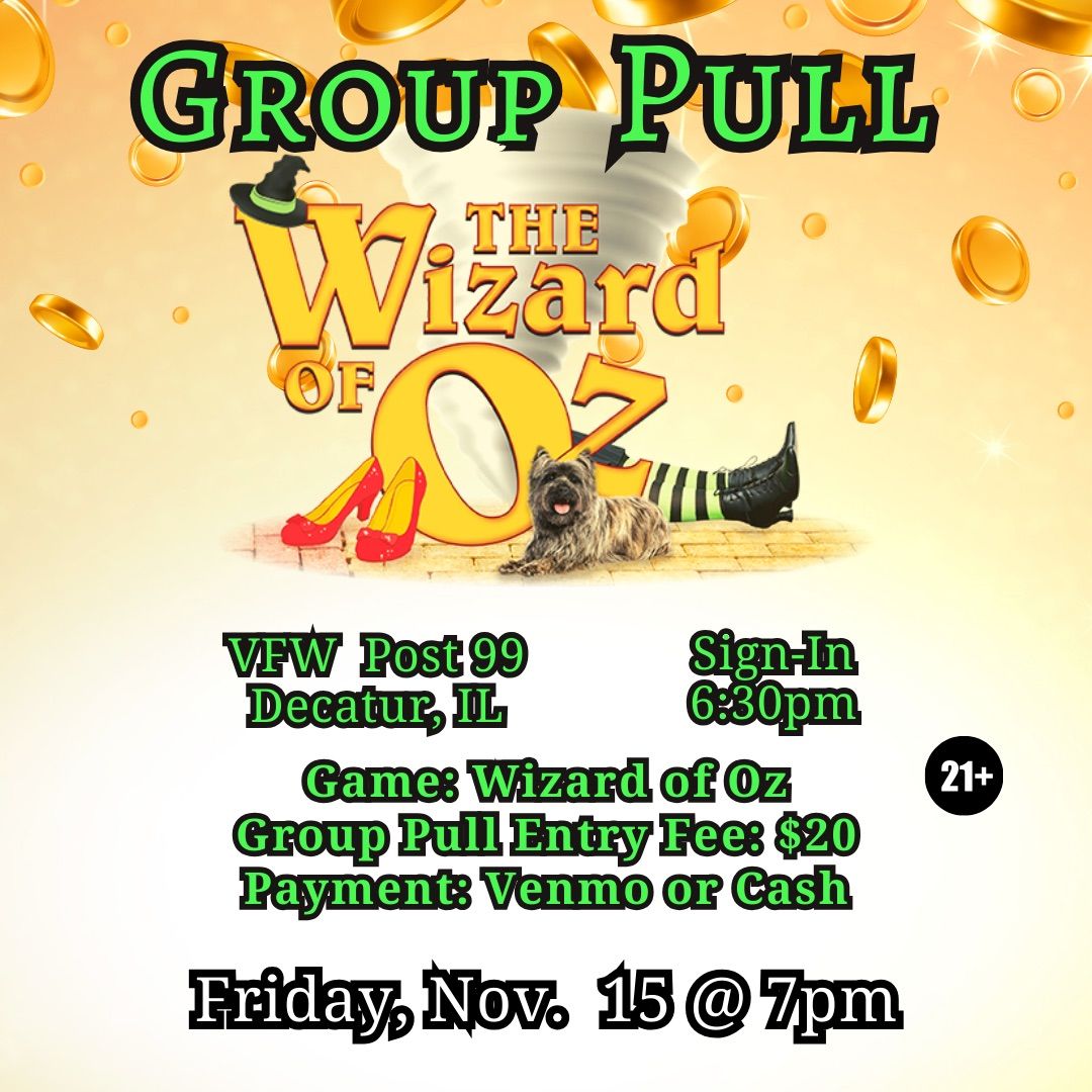 Group Pull: Wizard of Oz in Decatur at Camouflage Bar and Grill VFW Post 99