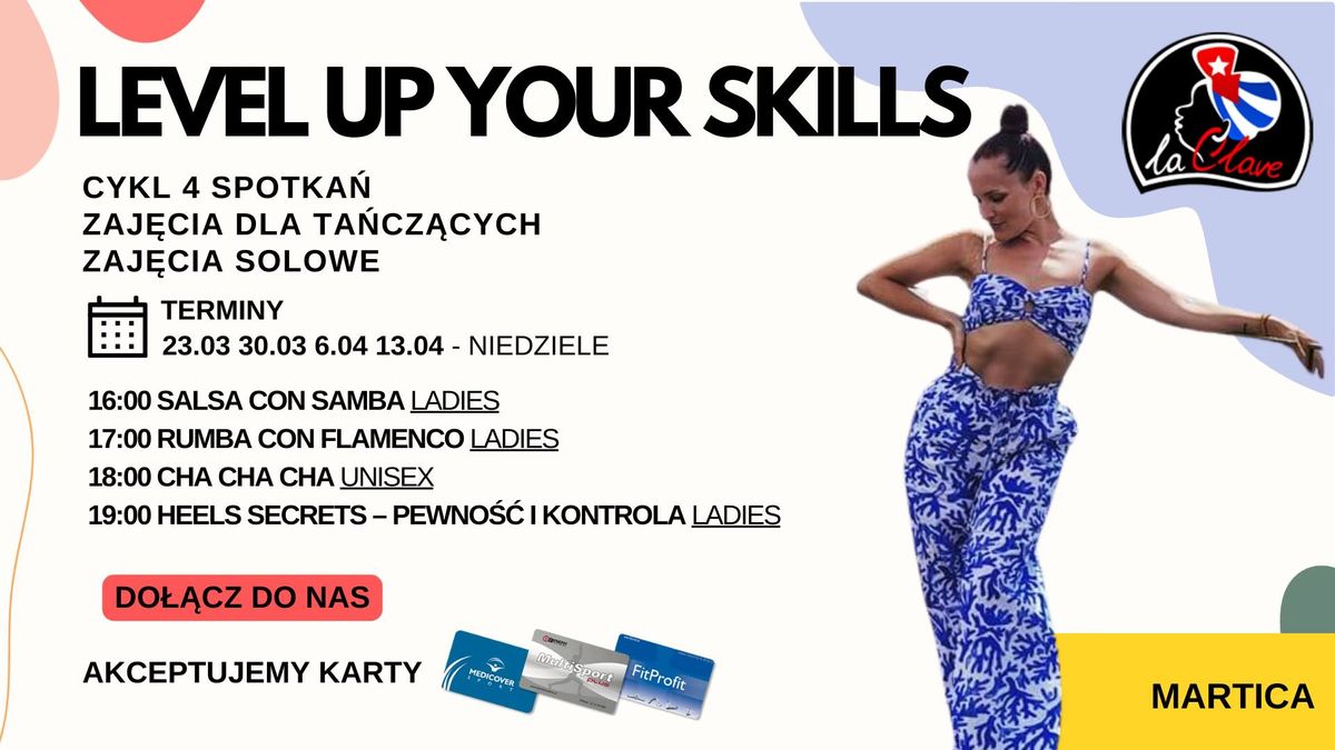 Level up your skills - solowe zaj\u0119cia z Martic\u0105 \/ NIEDZIELA 16:00-20:00 \/ TYLKO CZTERY DATY!