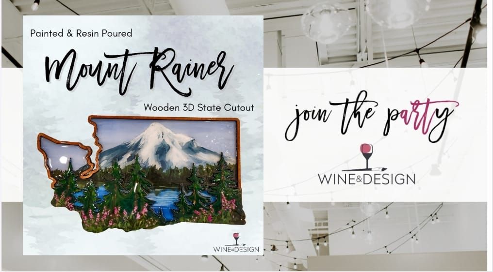 1 SEAT LEFT! Mount Rainier Paint + Resin Workshop | Wine & Design