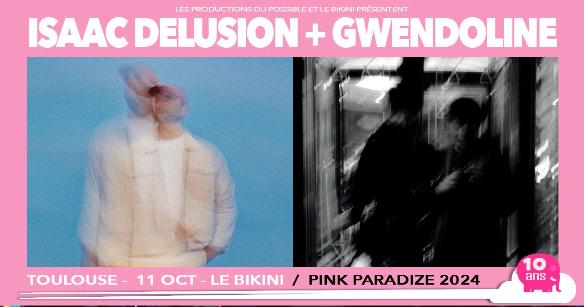 ISAAC DELUSION + GWENDOLINE - Pink Paradize 2024