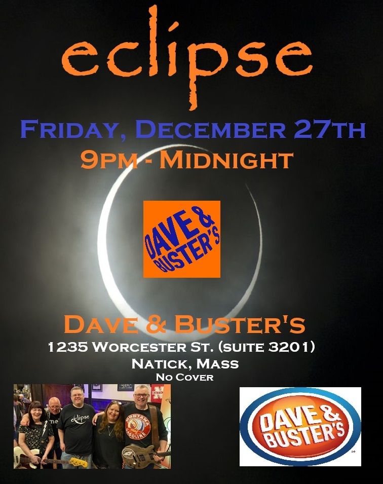 Eclipse - Live at Dave & Buster's