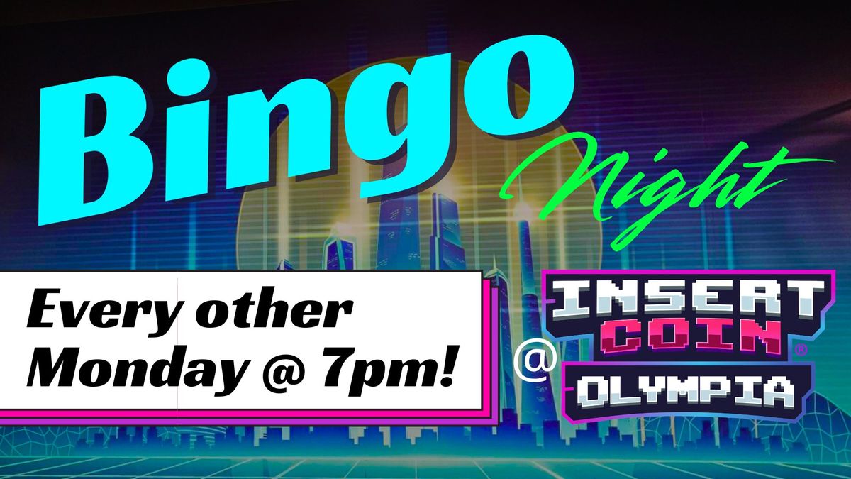 Bingo Night @ Insert Coin Olympia!