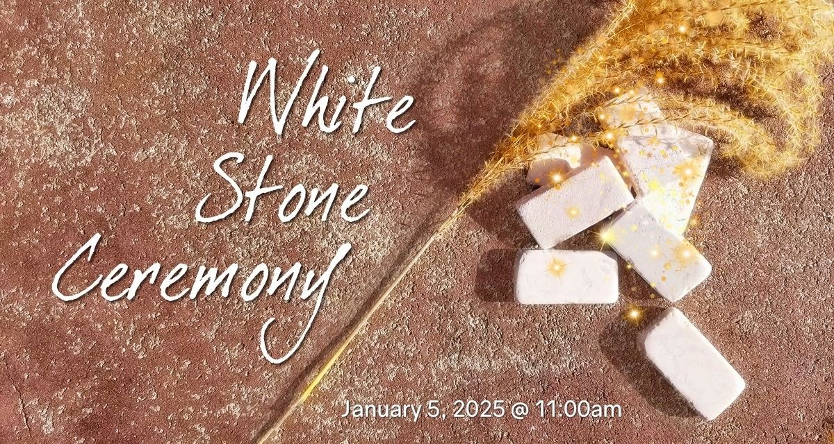 White Stone Ceremony at Unity of Roanoke Valley