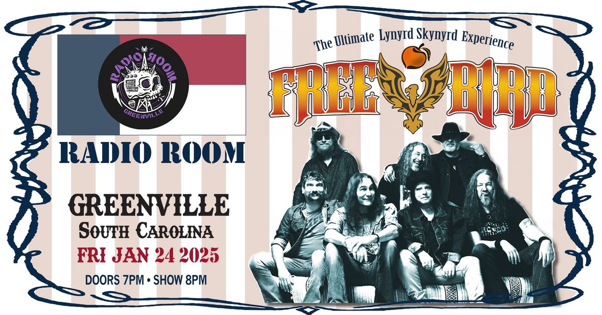 Freebird @ Radio Room Greenville!