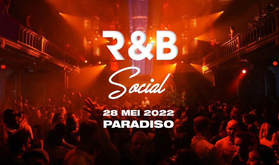 R&B Social  - Paradiso Amsterdam - 3 zalen