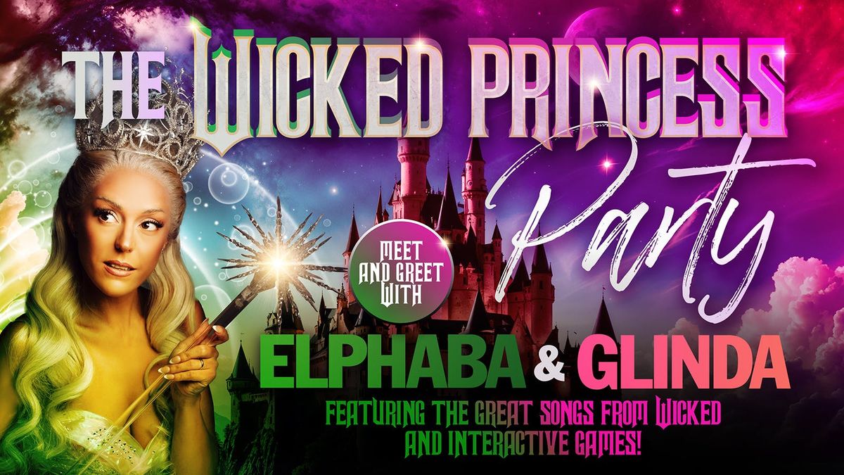 \ud83d\udc51\ud83d\udc9a The Wicked Princess Party at 11.30am  \ud83d\udc9a\ud83d\udc51 
