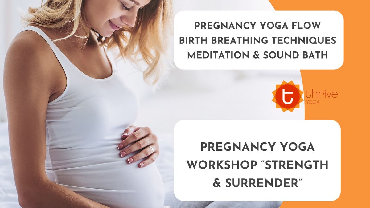 "Strength and Surrender\u201d Pregnancy Workshop with Iryna