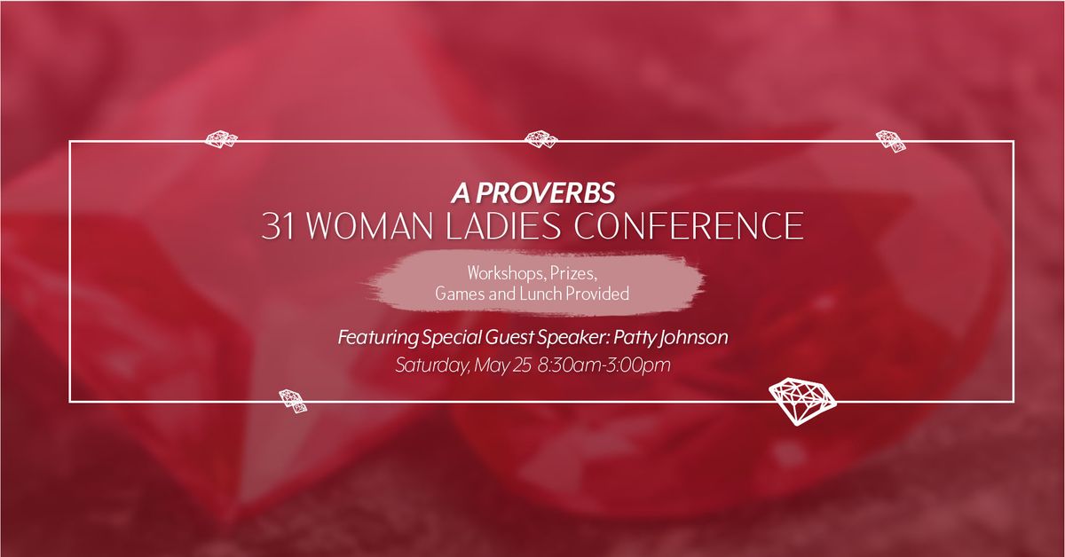 A Proverbs 31 Woman Ladies Conference