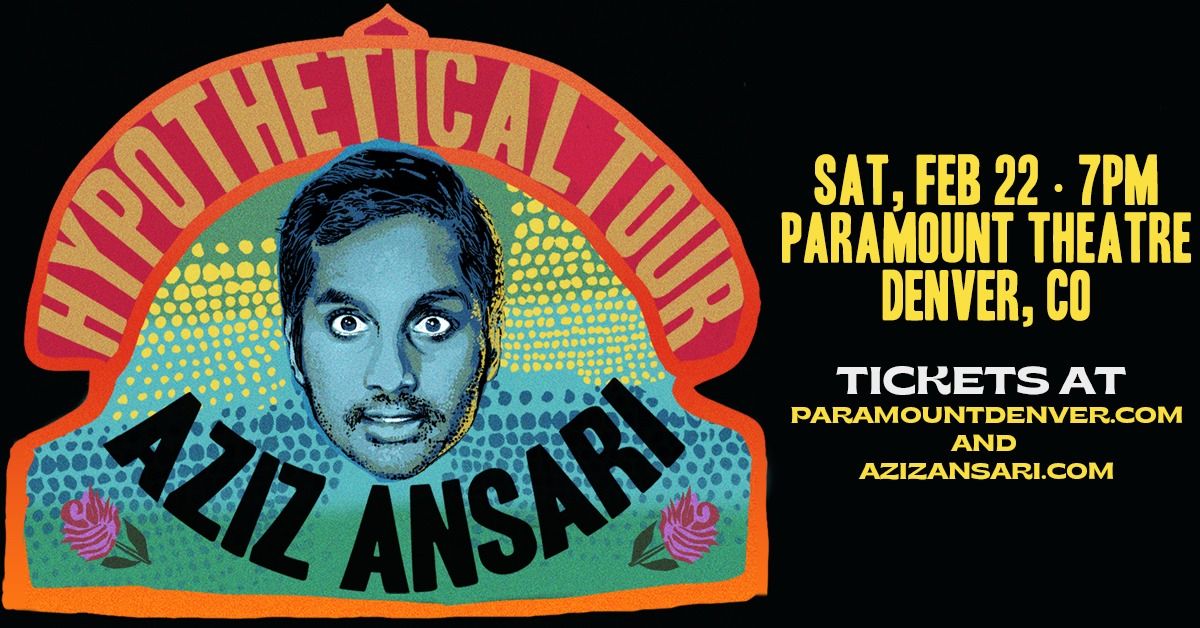 Aziz Ansari: Hypothetical Tour