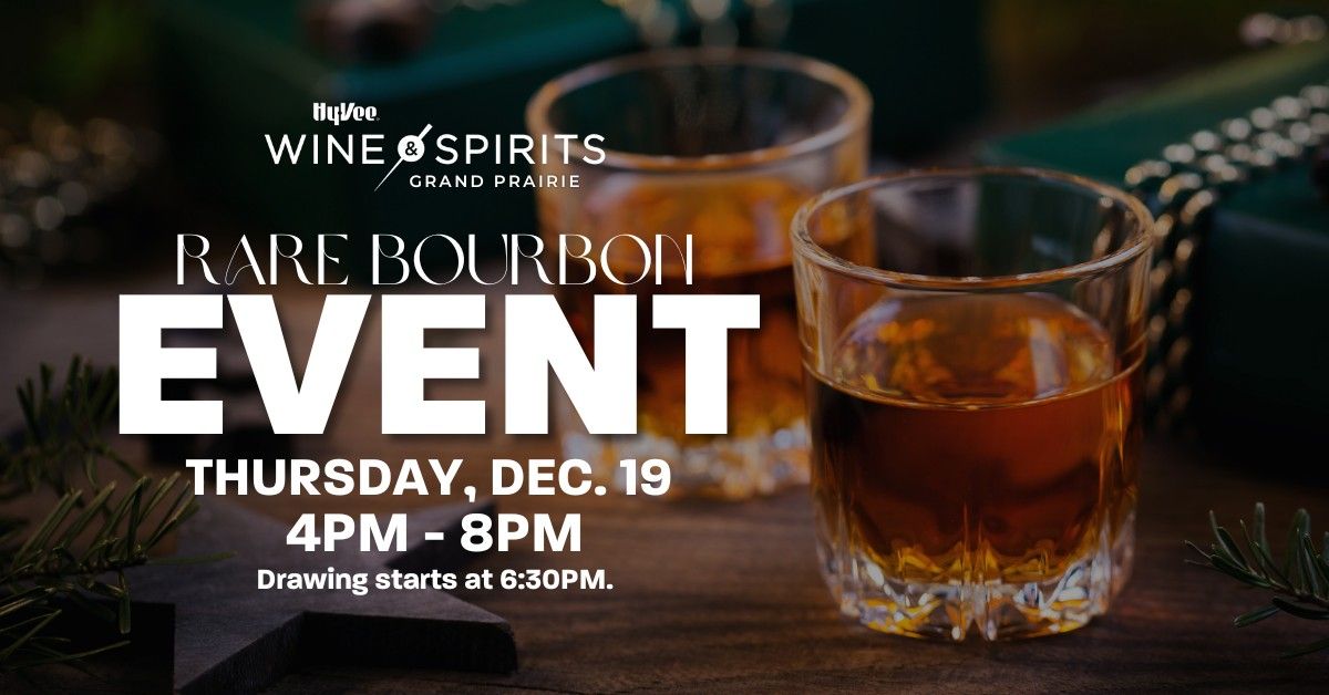 Holiday Rare Bourbon Event: 12\/19