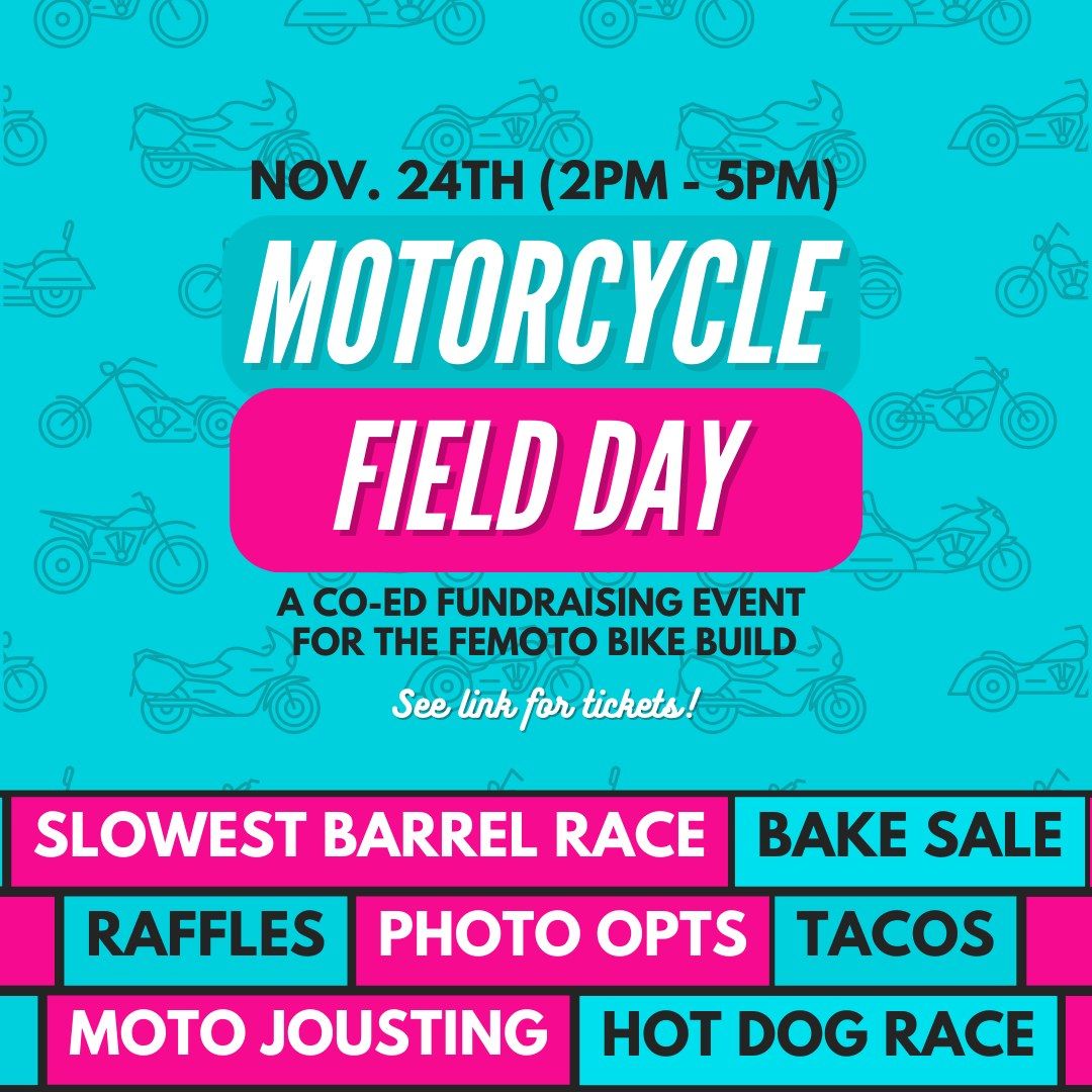 Motorcycle Field day - A fundraising event for Femoto Bike Build