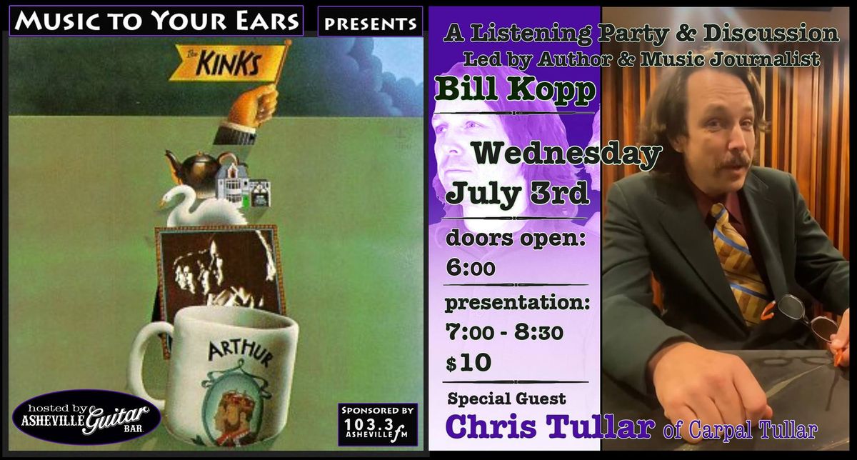 The Kinks Album 'Arthur': Chris Tullar joins Bill Kopp's Music to Your Ears