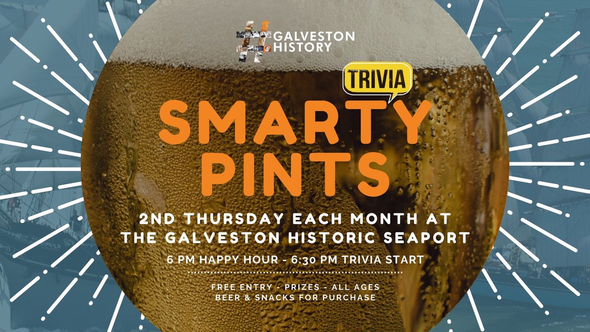 Smarty Pints Trivia Nights at the Galveston Historic Seaport