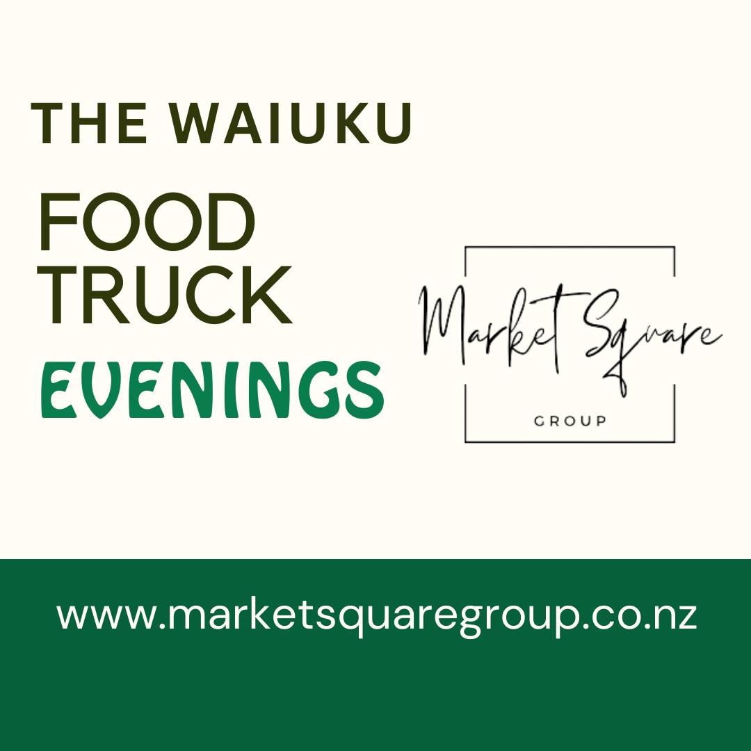 Waiuku Food Truck Evenings (Street Food)