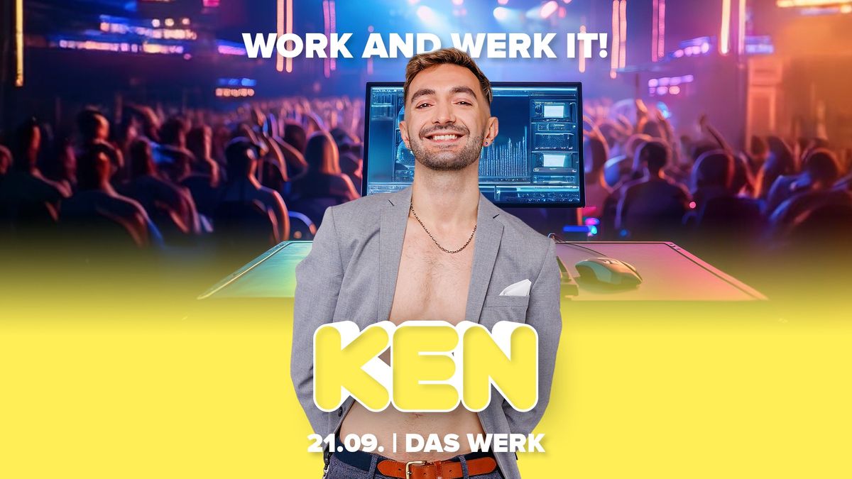 KEN Club ! - Work and Werk it!