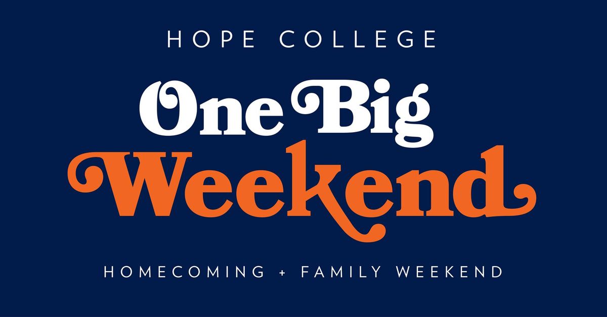 One Big Weekend (Homecoming + Family Weekend)