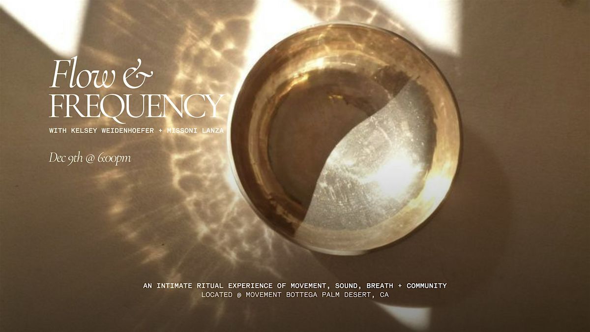 Flow & Frequency | Movement, Sound Bath, Breathwork