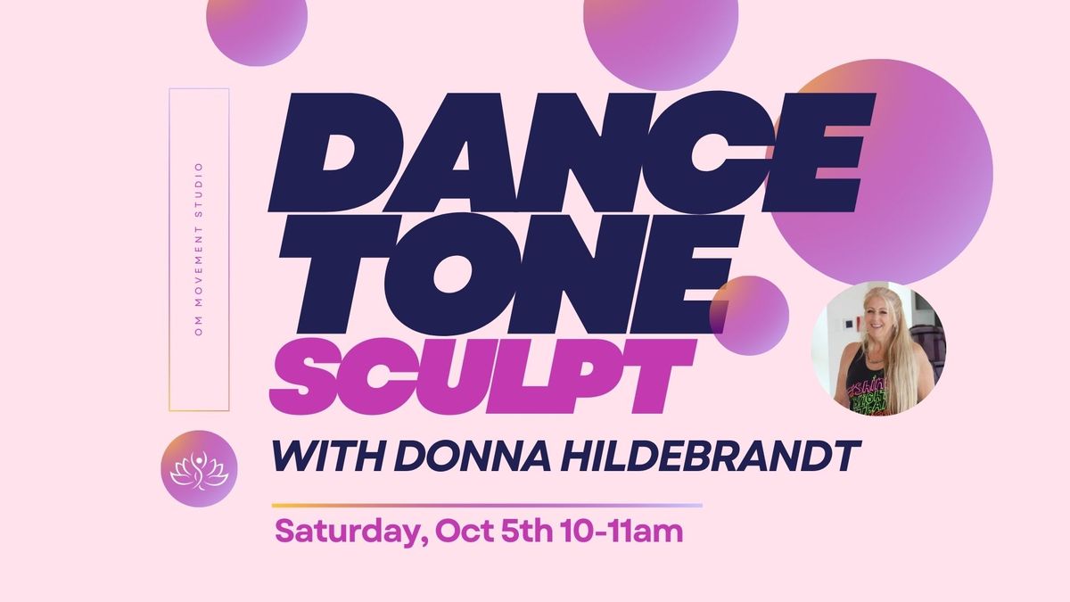 Dance, Sculpt + Tone with Donna