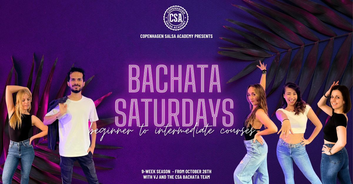 \ud83d\udc9c Bachata Saturdays \ud83d\udc9c New Courses Jan-Feb 2025