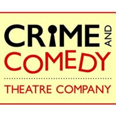 Crime and Comedy Theatre Company