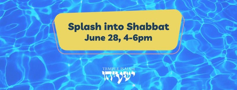 Splash into Shabbat