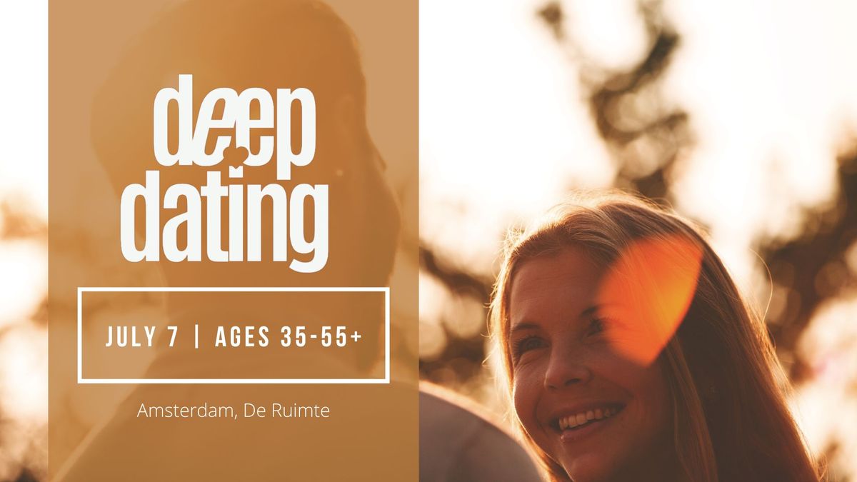 Deep Dating (ages 35-55+)