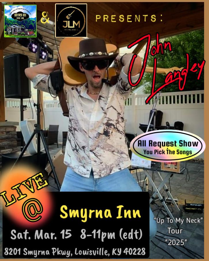 "John Langley" LIVE @ Smyrna Inn