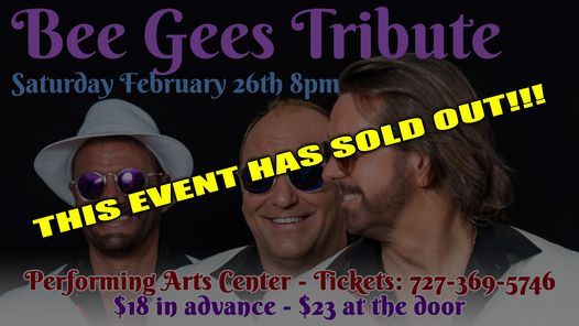 SOLD OUT! Bee Gees Tribute featuring the Florida Bee Gees